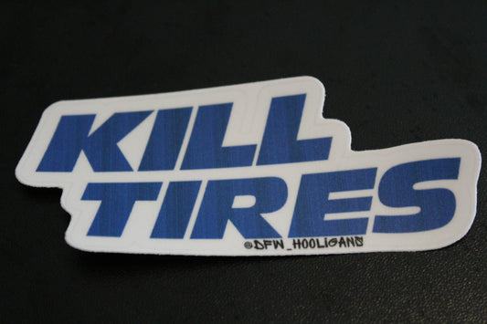 DFW Hooligans Kill Tires Sticker